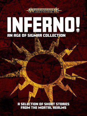 cover image of Inferno! An Age of Sigmar Collection